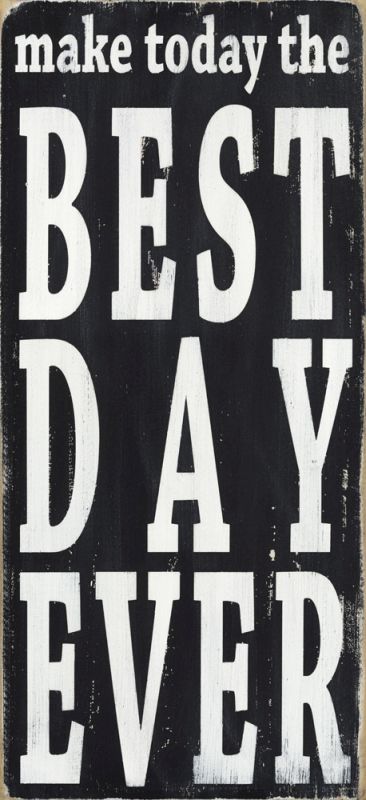 Make Today