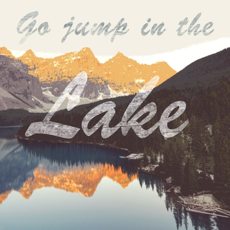 Go Jump In The Lake