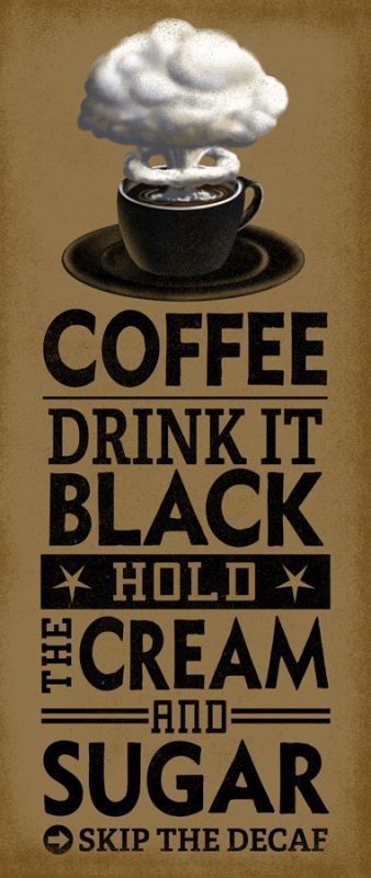 Drink it Black