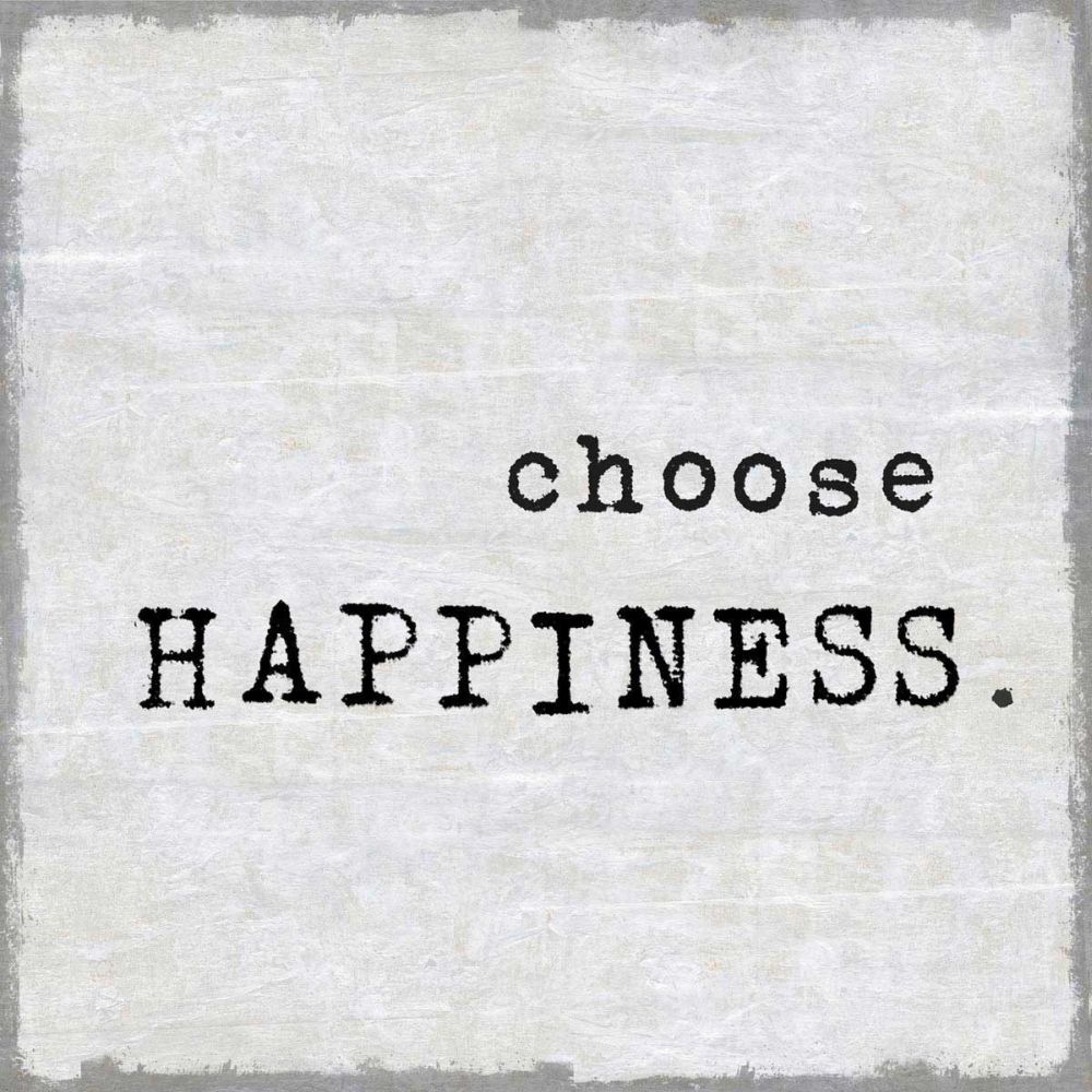 Choose Happiness