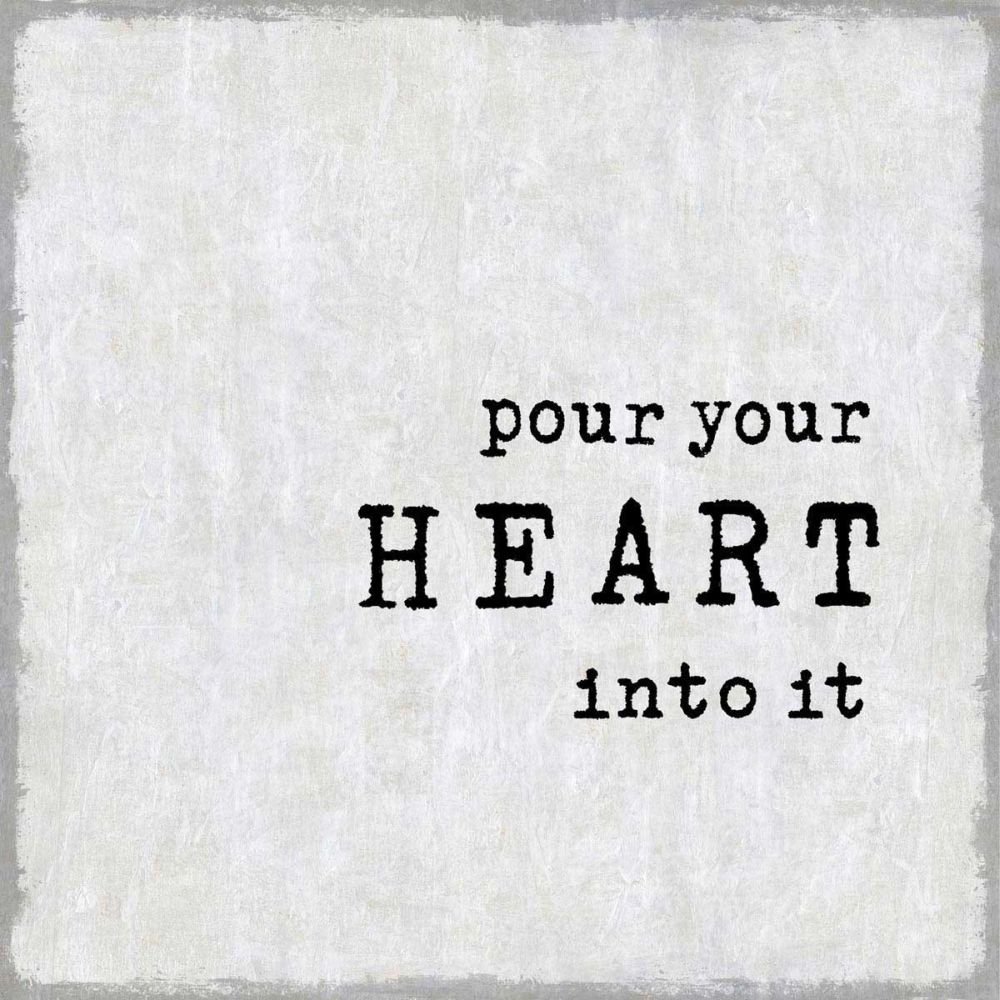 Pour Your Heart
