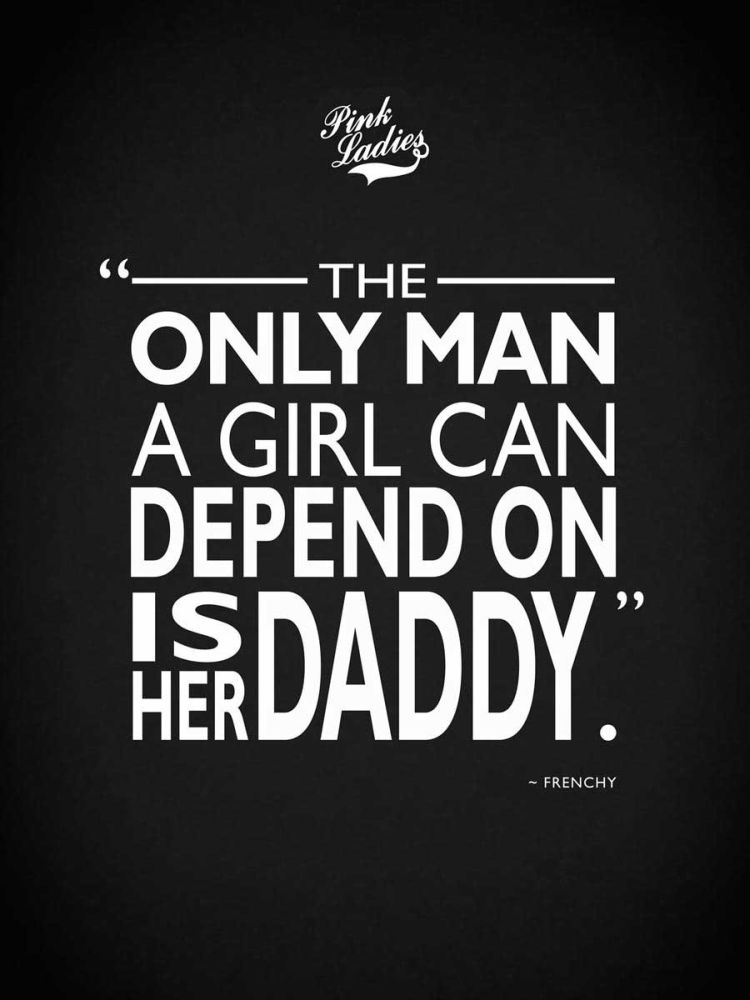 Grease Depend On Daddy